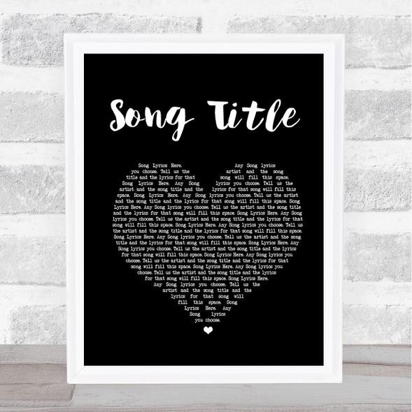 Any Song Lyrics Custom Black Heart Wall Art Quote Personalised Lyrics Print